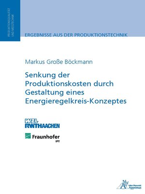 cover image of Senkung der Produktionskosten durch Gestaltung eines Energieregelkreis-Konzeptes